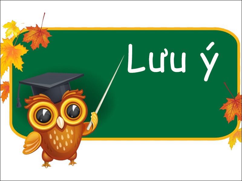 Lưu ý về các tính chất của tổng đại số